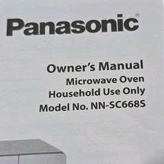 Panasonic Microwave Oven Owner’s Manual, Household Use, Model No. NN-SC668S