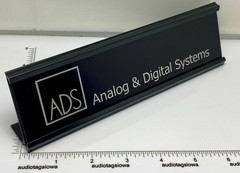 ADS Speakers Desk Sign – Custom Made Aluminum Reversible Black / Silver