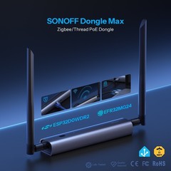 SONOFF Dongle Max Zigbee Thread PoE Dongle EFR32MG24 ESP32D0WDR2 USB Coordinator