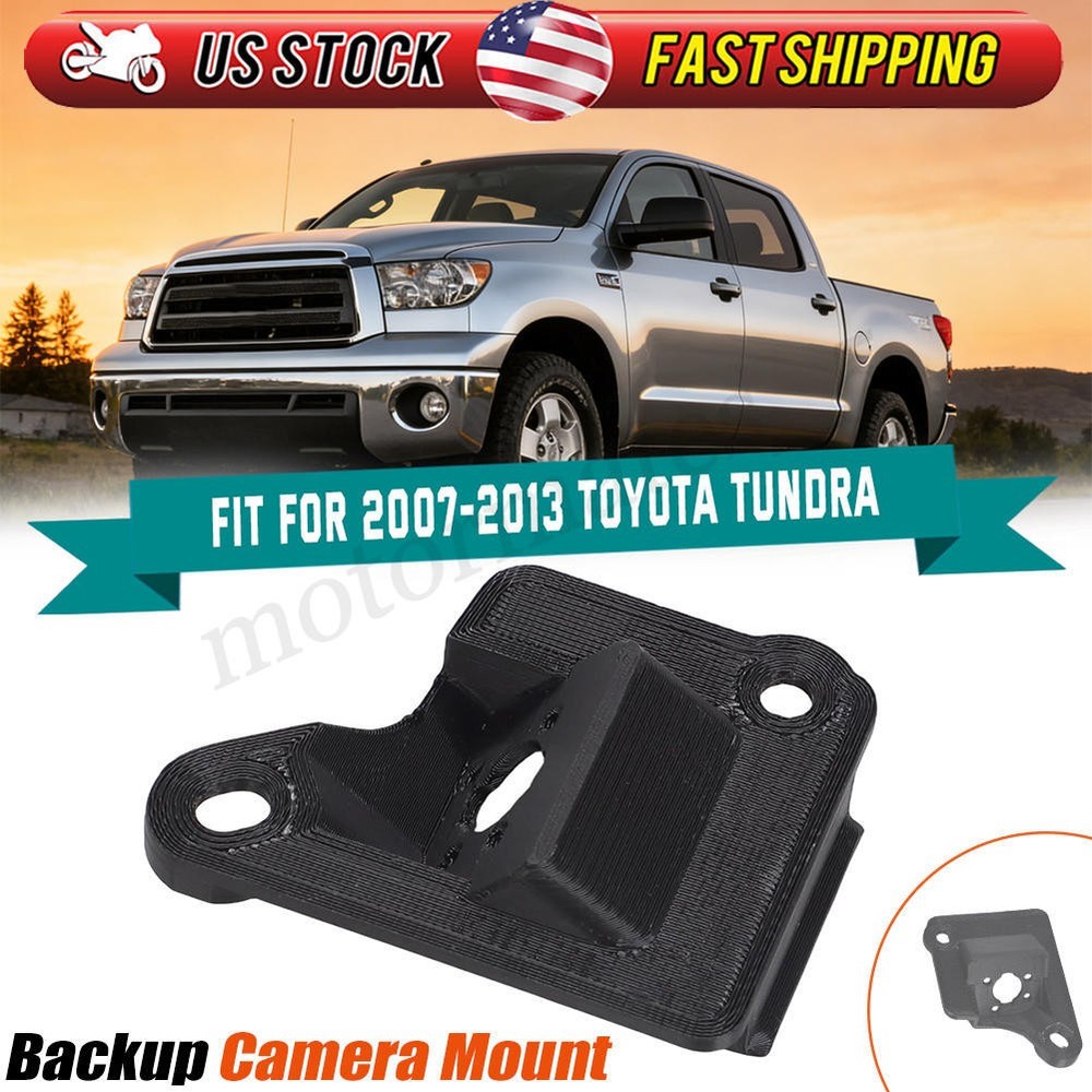 Backup Camera Mounting Bracket For 2007-2013 Toyota Tundra – Durable 3D Printed