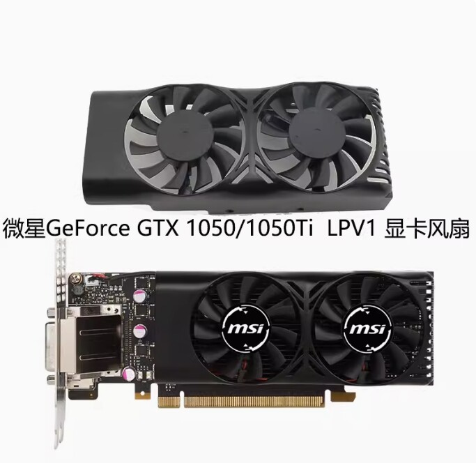 1PC New MSI GeForce GTX 1050/1050Ti 4GT LPV1 graphics card fan XY-D05510S
