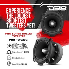DS18 PRO-TW220B 3″ PRO Aluminum Super Bullet Tweeter 240 Watts Max Power – Pair