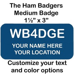 Custom Amateur Ham Radio Call Sign Name Badge – Choose size, color, and text