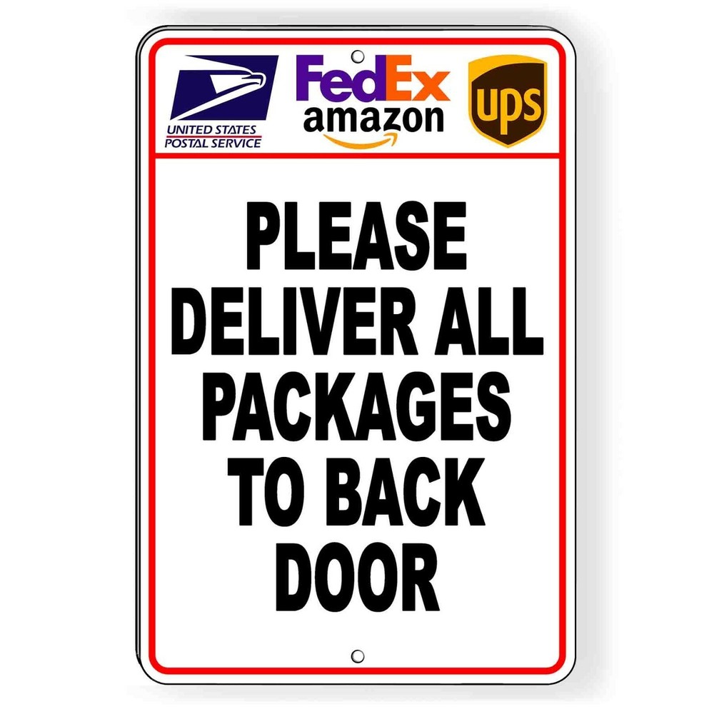 Deliver All Packages To Back Door Sign Or Decal 6 SIZES I270