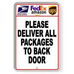 Deliver All Packages To Back Door Sign Or Decal 6 SIZES I270