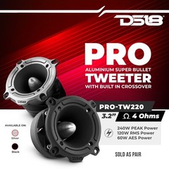 DS18 PRO-TW220 Aluminum Super Bullet Tweeter with Crossover 240 Watts (Pair)