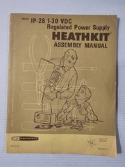 HEATHKIT IP-28 1-30 VDC Regulated Power Supply Assembly Manual (595-1092-05)