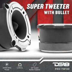 DS18 PRO-TW120 3” PRO Aluminum Super Bullet Tweeter – 240 Watts Max Power – Pair