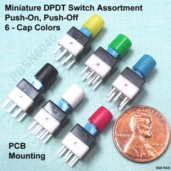 (6) Miniature DPDT Push Button SWITCH – Latching *Push-ON *Push-OFF Assortment