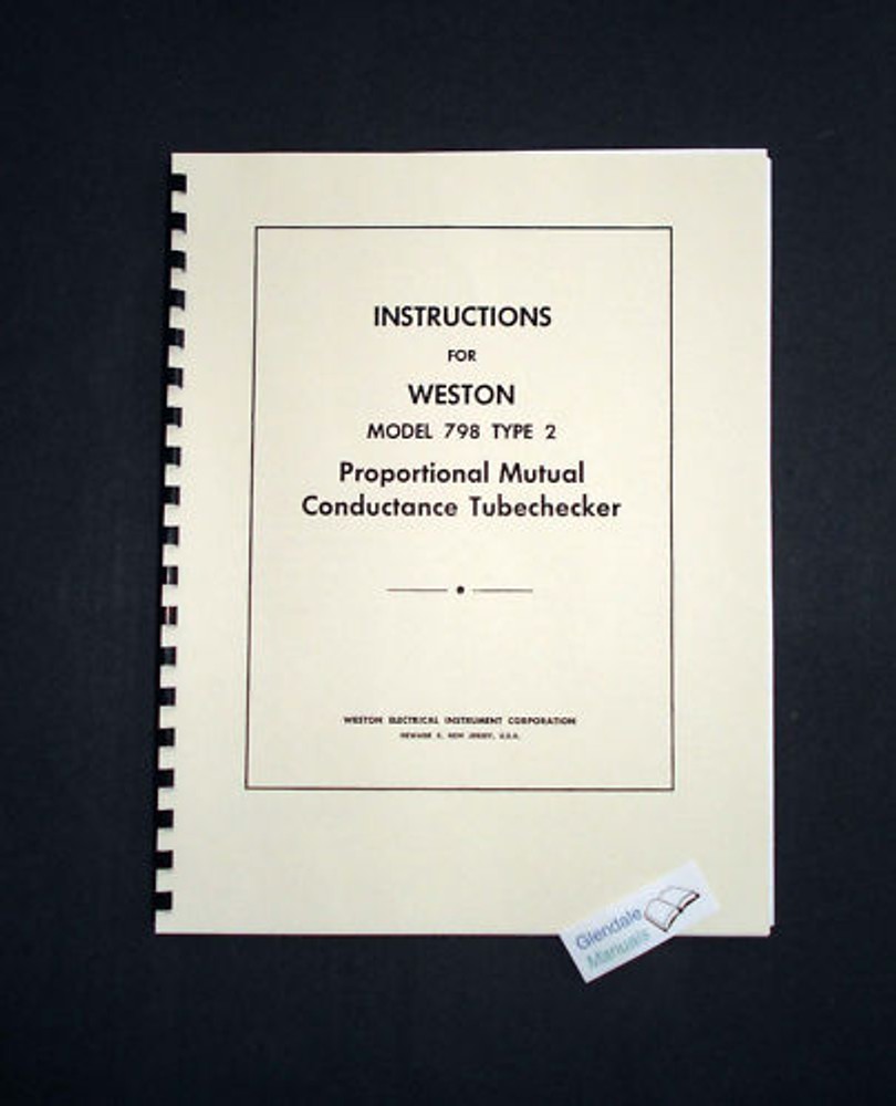 WESTON MODEL 798 TYPE2 TUBE TESTER MANUAL