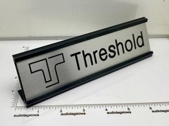 Threshold Desk Sign – Custom Silver Aluminum Double Sided